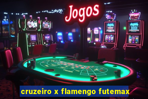 cruzeiro x flamengo futemax